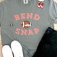 Bend & Snap Tee